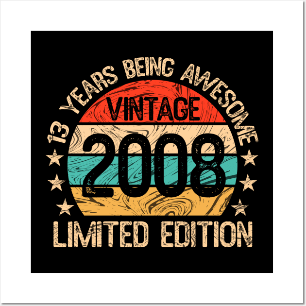 13 Years Old Vintage Made / Born In 2008 13th Birthday Limited Edition Wall Art by sufian